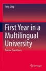 First Year in a Multilingual University : Double Transitions - eBook