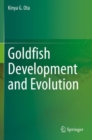 Goldfish Development and Evolution - Book