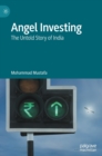 Angel Investing : The Untold Story of India - Book