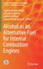 Alcohol as an Alternative Fuel for Internal Combustion Engines - Book