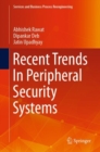 Recent Trends In Peripheral Security Systems - eBook