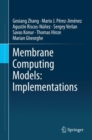 Membrane Computing Models: Implementations - Book