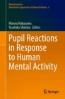 Pupil Reactions in Response to Human Mental Activity - eBook