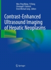 Contrast-Enhanced Ultrasound Imaging of Hepatic Neoplasms - Book