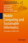 Mobile Computing and Sustainable Informatics : Proceedings of ICMCSI 2021 - Book