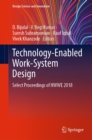 Technology-Enabled Work-System Design : Select Proceedings of HWWE 2018 - eBook