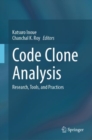 Code Clone Analysis : Research, Tools, and Practices - eBook