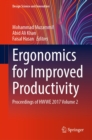 Ergonomics for Improved Productivity : Proceedings of HWWE 2017 Volume 2 - eBook