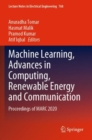 Machine Learning, Advances in Computing, Renewable Energy and Communication : Proceedings of MARC 2020 - Book