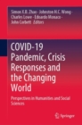 COVID-19 Pandemic, Crisis Responses and the Changing World : Perspectives in Humanities and Social Sciences - eBook