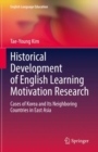 Historical Development of English Learning Motivation Research : Cases of Korea and Its Neighboring Countries in East Asia - eBook