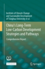 China's Long-Term Low-Carbon Development Strategies and Pathways : Comprehensive Report - eBook