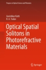 Optical Spatial Solitons in Photorefractive Materials - eBook