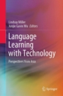Language Learning with Technology : Perspectives from Asia - eBook