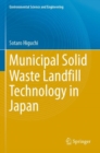 Municipal Solid Waste Landfill Technology in Japan - Book