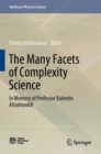 The Many Facets of Complexity Science : In Memory of Professor Valentin Afraimovich - Book