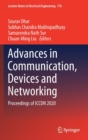 Advances in Communication, Devices and Networking : Proceedings of ICCDN 2020 - Book