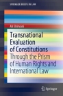 Transnational Evaluation of Constitutions : Through the Prism of Human Rights and International Law - Book
