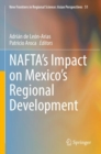 NAFTA’s Impact on Mexico’s Regional Development - Book