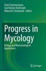 Progress in Mycology : Biology and Biotechnological Applications - Book