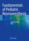 Fundamentals of Pediatric Neuroanesthesia - Book