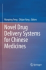 Novel Drug Delivery Systems for Chinese Medicines - Book