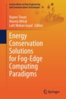 Energy Conservation Solutions for Fog-Edge Computing Paradigms - Book