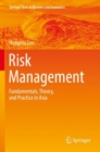 Risk Management : Fundamentals, Theory, and Practice in Asia - Book