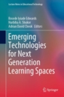 Emerging Technologies for Next Generation Learning Spaces - eBook