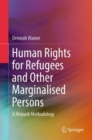 Human Rights for Refugees and Other Marginalised Persons : A Midrash Methodology - Book