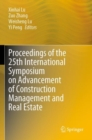 Proceedings of the 25th International Symposium on Advancement of Construction Management and Real Estate - Book