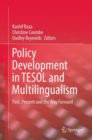 Policy Development in TESOL and Multilingualism : Past, Present and the Way Forward - eBook