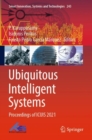 Ubiquitous Intelligent Systems : Proceedings of ICUIS 2021 - Book