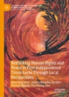 Rethinking Human Rights and Peace in Post-Independence Timor-Leste Through Local Perspectives - eBook