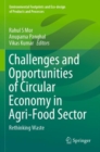 Challenges and Opportunities of Circular Economy in Agri-Food Sector : Rethinking Waste - Book