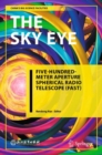 The Sky Eye : Five-Hundred-Meter Aperture Spherical Radio Telescope (FAST) - eBook