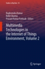 Multimedia Technologies in the Internet of Things Environment, Volume 2 - Book