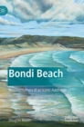 Bondi Beach : Representations of an Iconic Australian - Book