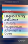 Language Literacy and Science : Enhancing Engagement and Achievement in Science - Book