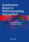Granulomatous diseases in Otorhinolaryngology, Head and Neck - Book