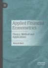 Applied Financial Econometrics : Theory, Method and Applications - Book