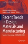 Recent Trends in Design, Materials and Manufacturing : Selected Proceedings of ICRADMM 2020 - eBook