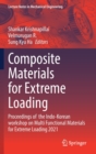 Composite Materials for Extreme Loading : Proceedings of  the Indo-Korean workshop on Multi Functional Materials for Extreme Loading 2021 - Book