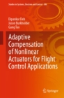 Adaptive Compensation of Nonlinear Actuators for Flight Control Applications - eBook