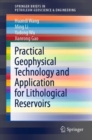 Practical Geophysical Technology and Application for Lithological Reservoirs - eBook