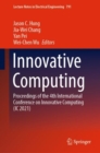 Innovative Computing : Proceedings of the 4th International Conference on Innovative Computing (IC 2021) - Book