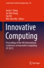 Innovative Computing : Proceedings of the 4th International Conference on Innovative Computing (IC 2021) - eBook