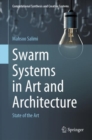 Swarm Systems in Art and Architecture : State of the Art - eBook