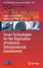 Smart Technologies for the Digitisation of Industry: Entrepreneurial Environment - Book