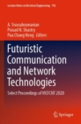 Futuristic Communication and Network Technologies : Select Proceedings of VICFCNT 2020 - Book